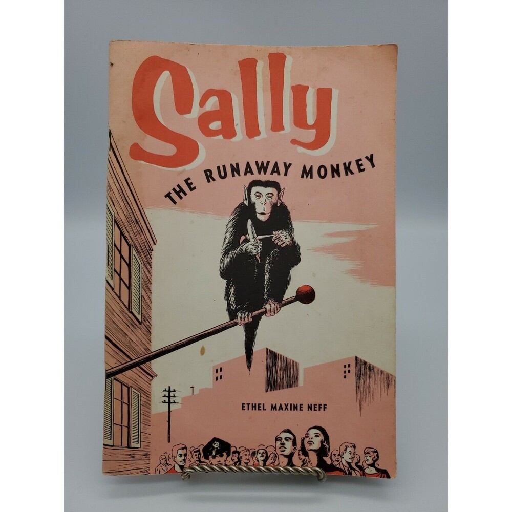 Sally The Runaway Monkey Ethel Maxine Neff 1955 Paperback Pacific Press